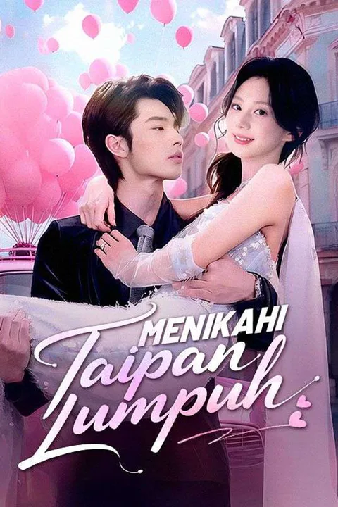 Poster Menikahi Taipan Lumpuh