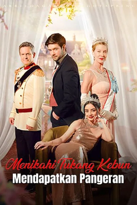 Poster Menikahi Tukang Kebun, Mendapatkan Pangeran
