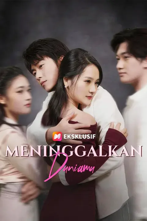 Poster Meninggalkan Duniamu