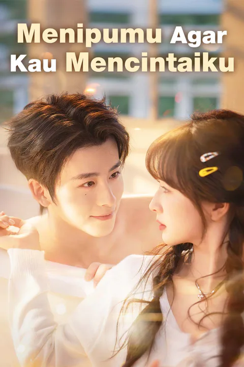 Poster Menipumu Agar Kau Mencintaiku