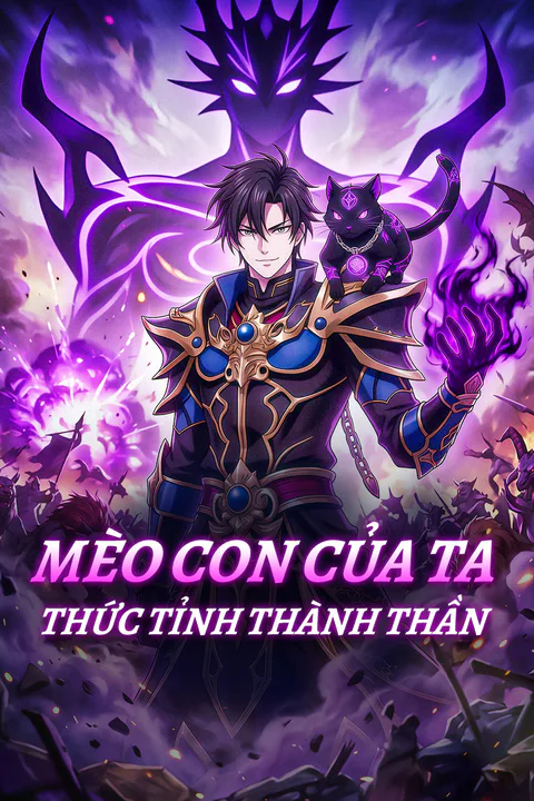 Poster Mèo Con Của Ta Thức Tỉnh Thành Thần