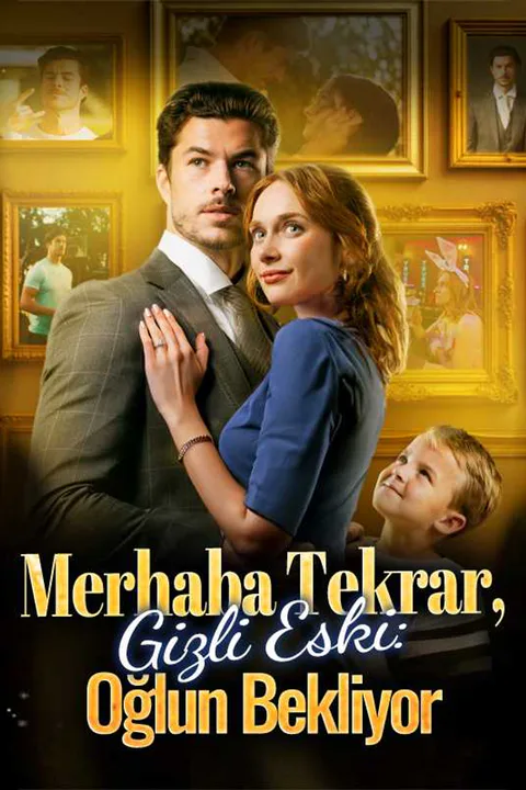 Merhaba Tekrar, Gizli Eski: Oğlun Bekliyor afişi
