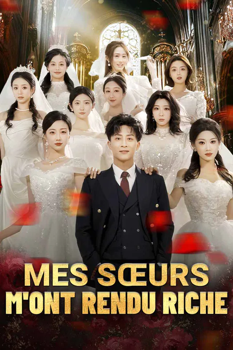 Affiche de Mes Sœurs m'Ont Rendu Riche