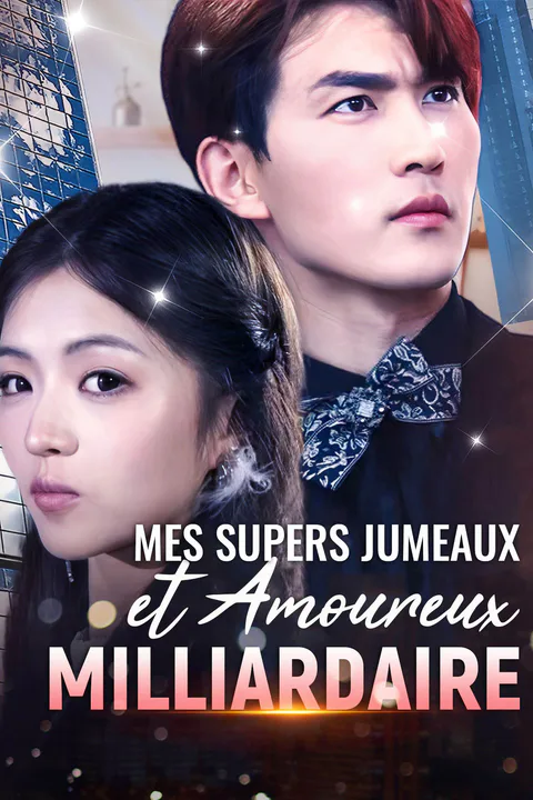 Affiche de Mes Supers Jumeaux et Amoureux Milliardaire
