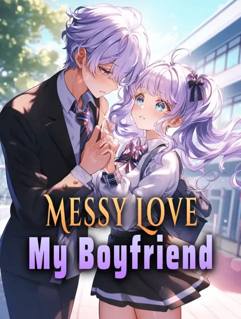 Messy Love, My Boyfriend poster