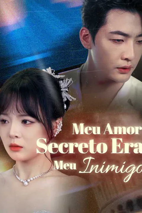 Pôster de (Dublado) Meu Amor Secreto Era Meu Inimigo