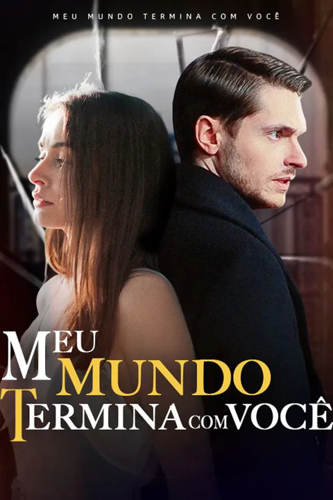 Pôster de Meu Mundo Termina com Você