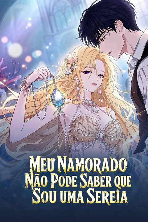 Pôster de Meu Namorado Não Pode Saber que Sou uma Sereia