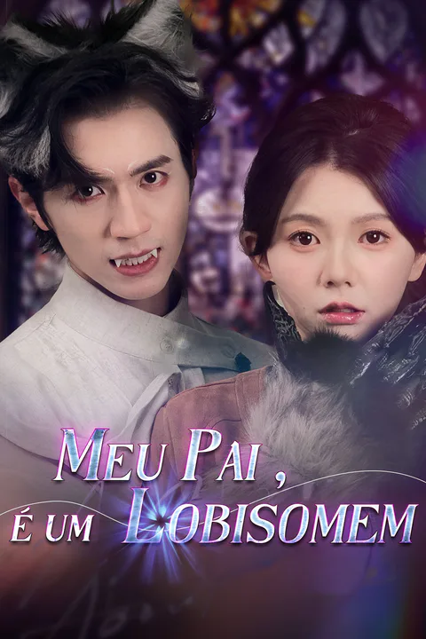 Pôster de Meu Pai é um Lobisomem