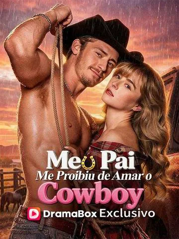 Pôster de Meu Pai Me Proibiu de Amar o Cowboy