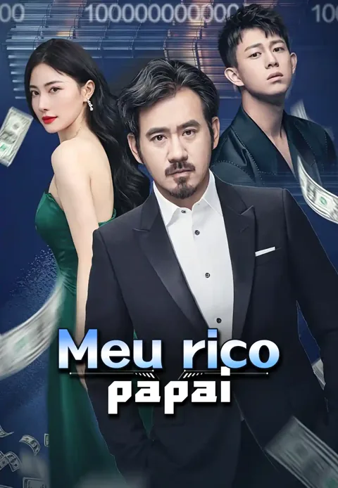 Pôster de Meu Pai Tem Trilhões em Ativos!