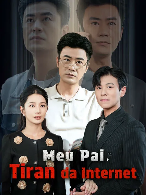 Pôster de Meu Pai, Tiran da Internet