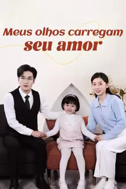 Pôster de (Dublado) Meus olhos carregam seu amor