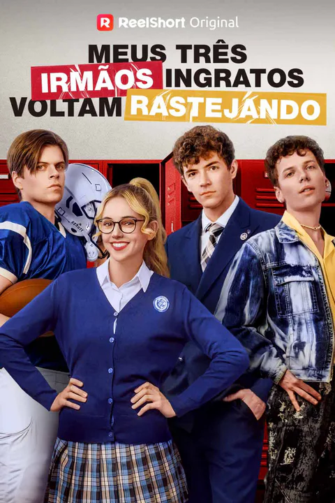 Pôster de Meus Três Irmãos Ingratos Voltam Rastejando