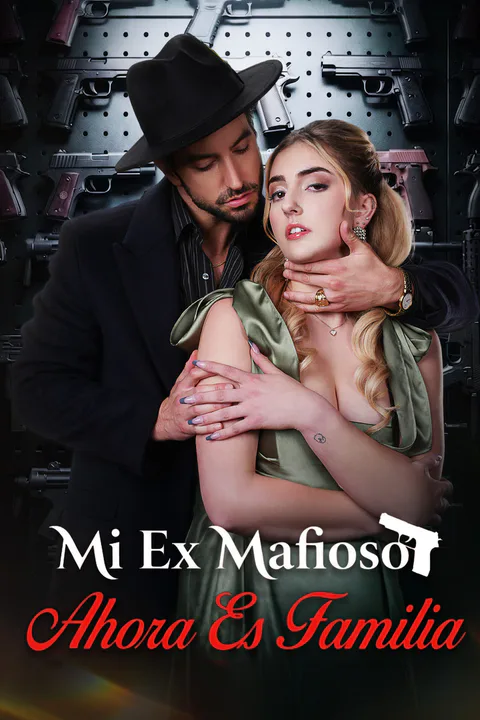 Mi Ex Mafioso Ahora Es Familia poster