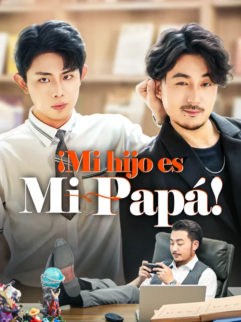 Póster de ¡Mi hijo es mi papá! [Doblado]
