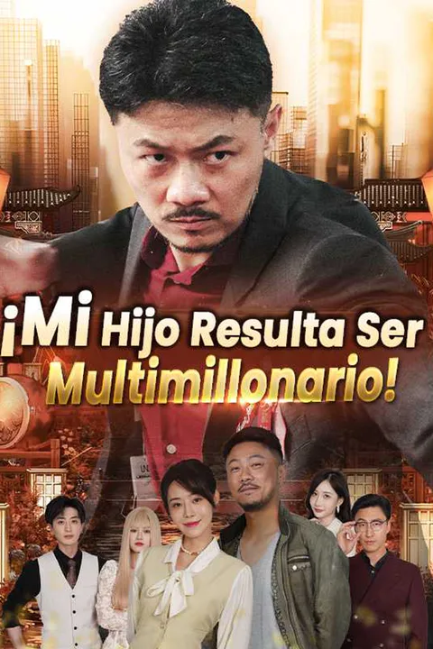 Póster de ¡Mi Hijo Resulta Ser Multimillonario!