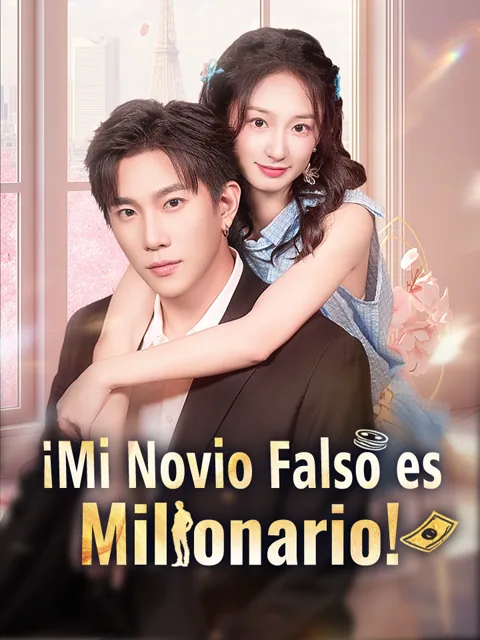 Póster de ¡Mi Novio Falso es Millonario!
