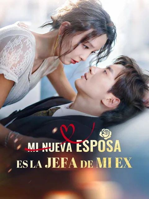 Póster de Mi Nueva Esposa es la Jefa de mi Ex