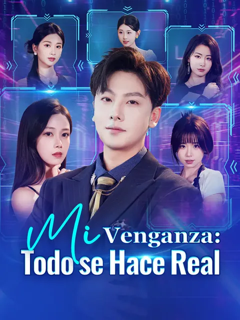 Póster de Mi Venganza: Todo se Hace Real