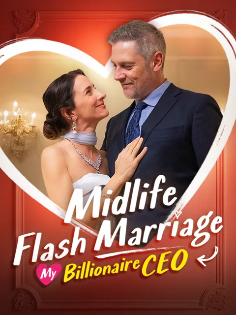 Midlife Flash Marriage: My Billionaire CEO poster