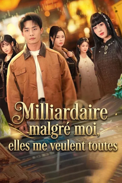 Affiche de Milliardaire malgré moi, elles me veulent toutes
