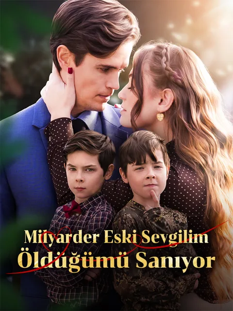Milyarder Eski Sevgilim Öldüğümü Sanıyor afişi