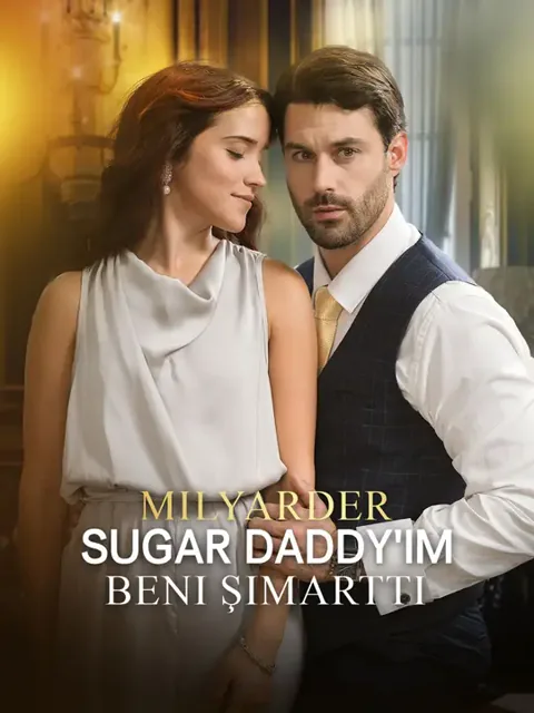 Milyarder Sugar Daddy'im Beni Şımarttı afişi