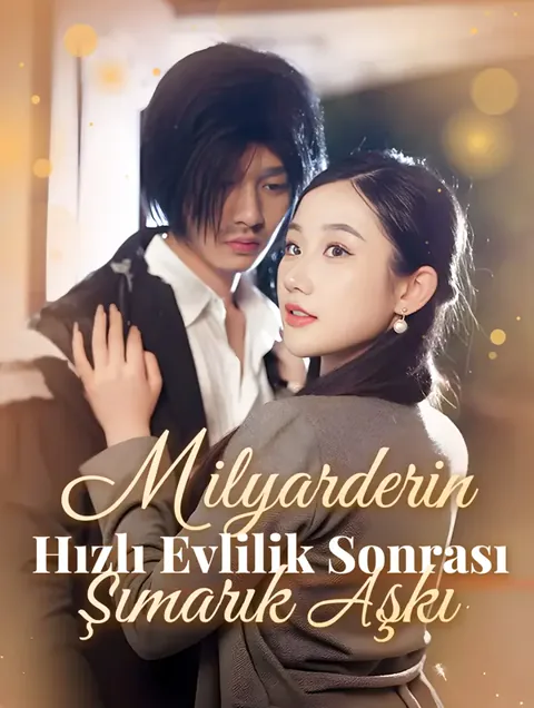 Milyarderin Hızlı Evlilik Sonrası Şımarık Aşkı afişi