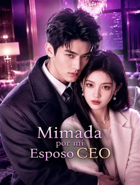 Póster de Mimada por mi Esposo CEO