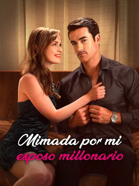 Póster de Mimada por mi esposo millonario