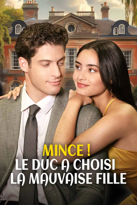 Affiche de Mince ! Le Duc a Choisi la Mauvaise Fille