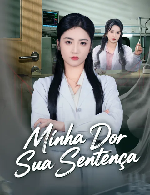 Pôster de Minha Dor, Sua Sentença