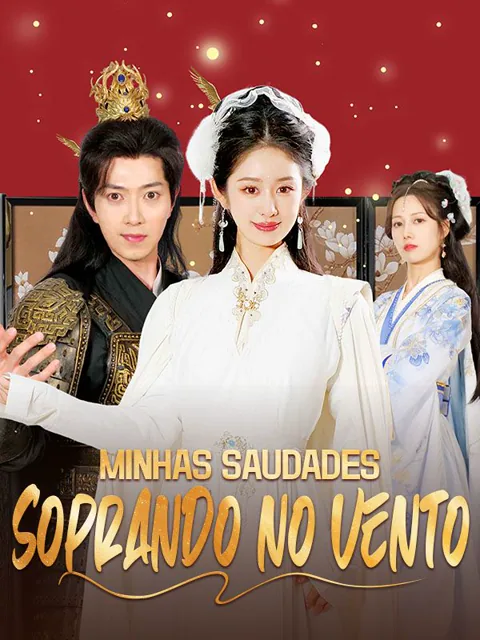 Pôster de Minhas Saudades Soprando no Vento