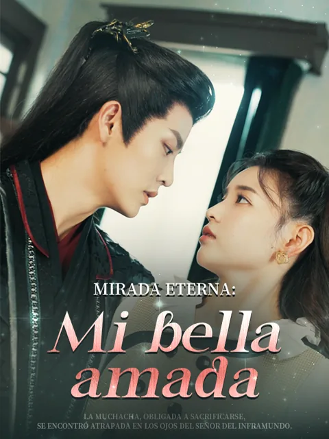 Póster de Mirada Eterna: Mi bella amada