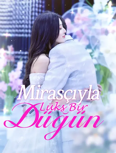 Mirasçıyla Lüks Bir Düğün afişi