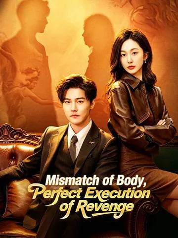 Mismatch of Body, Perfect Execution of Revenge poster