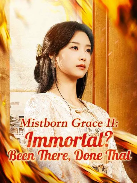 Mistborn Grace II: Immortal? Been There, Done That（DUBBED） poster