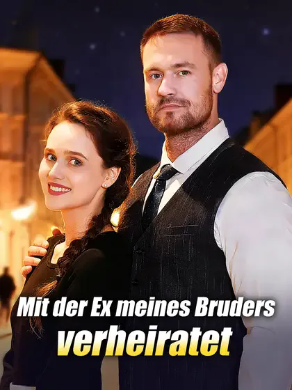 Poster von Mit der Ex meines Bruders verheiratet