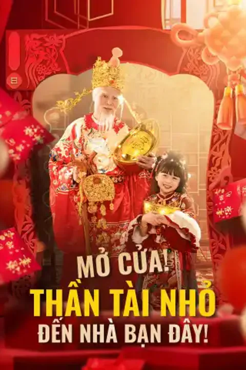 Poster Mở cửa! Thần Tài Nhỏ đến nhà bạn đây!