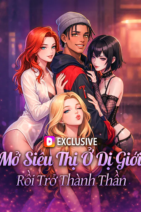 Poster Mở Siêu Thị Ở Dị Giới Rồi Trở Thành Thần