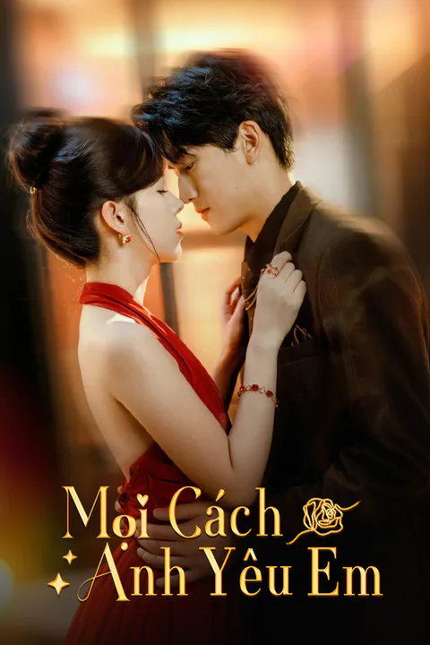 Poster Mọi Cách Anh Yêu Em