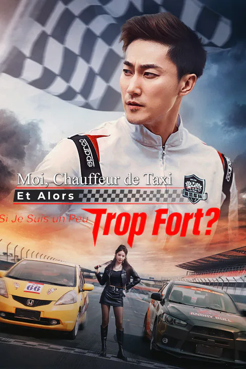 Affiche de Moi, Chauffeur de Taxi – Et Alors Si Je Suis un Peu Trop Fort ?
