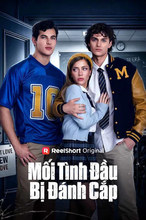 Poster Mối Tình Đầu Bị Đánh Cắp (Lồng tiếng)