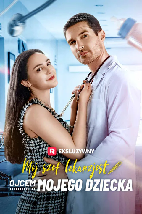 Mój szef lekarz jest ojcem mojego dziecka – plakat