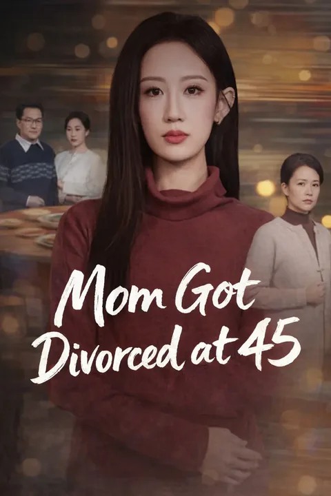 Mom Got Divorced at 45 poster