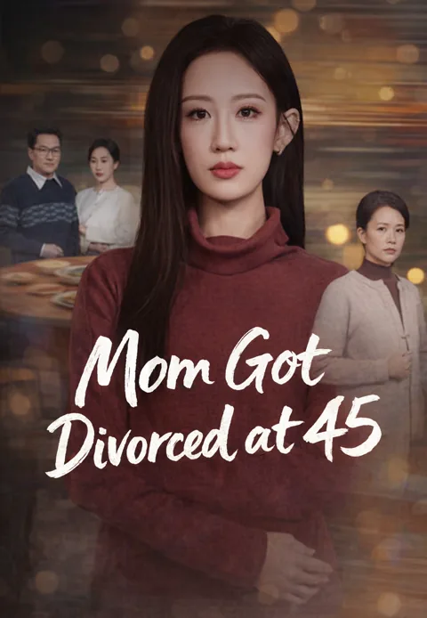 Mom Got Divorced at 45 poster