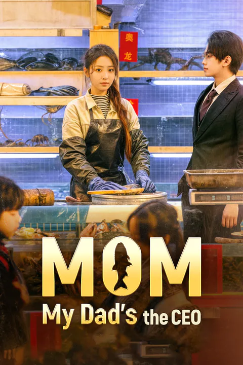 Mom, My Dad's the CEO(Dubbed) poster