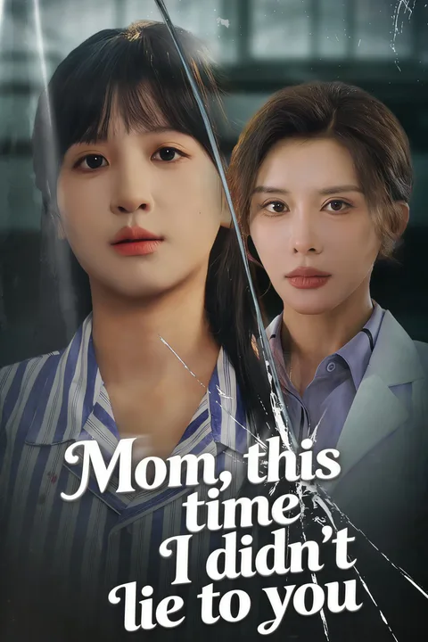 Póster de Mom, this time I didn't lie to you