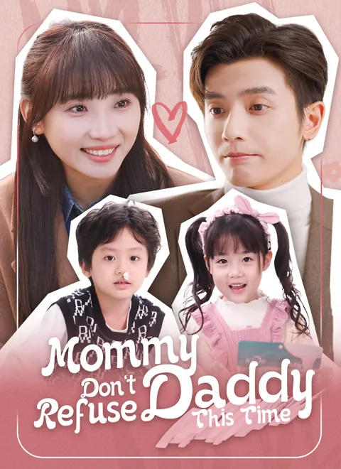Mommy, Don't Refuse Daddy This Time poster